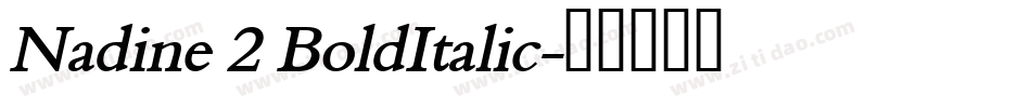 Nadine 2 BoldItalic字体转换